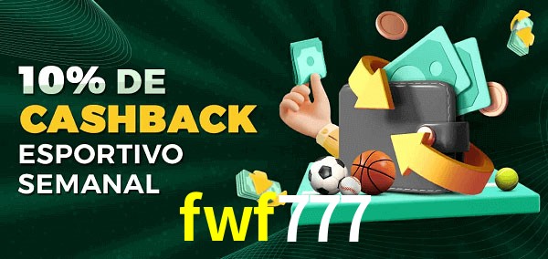 10% de bônus de cashback na fwf777